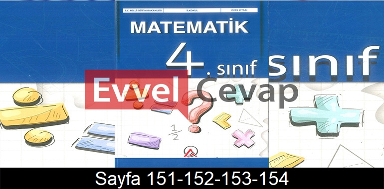 4. Sınıf Ada Yayınları Matematik Ders Kitabı Cevapları Sayfa 151-152-153-154