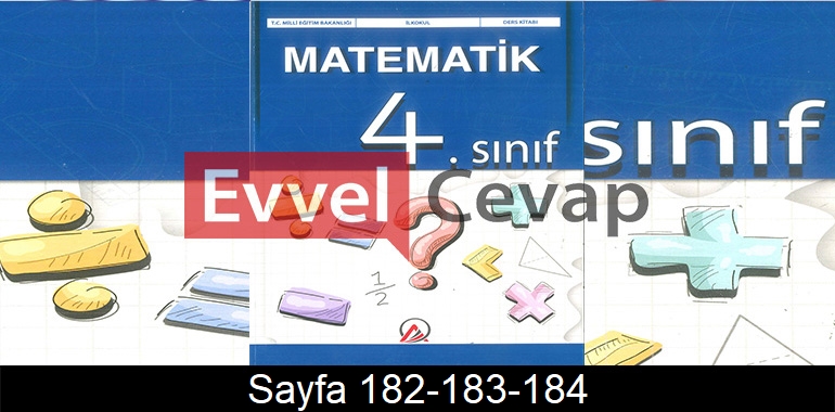 4. Sınıf Ada Yayınları Matematik Ders Kitabı Cevapları Sayfa 182-183-184
