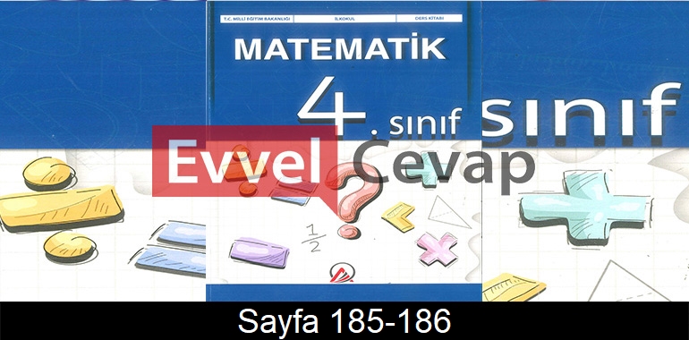 4. Sınıf Ada Yayınları Matematik Ders Kitabı Cevapları Sayfa 185-186
