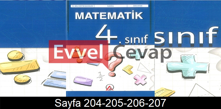 4. Sınıf Ada Yayınları Matematik Ders Kitabı Cevapları Sayfa 204-205-206-207