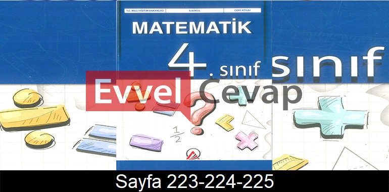 4. Sınıf Ada Yayınları Matematik Ders Kitabı Cevapları Sayfa 223-224-225