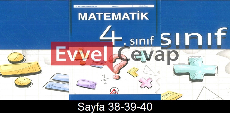 4. Sınıf Ada Yayınları Matematik Ders Kitabı Cevapları Sayfa 38-39-40
