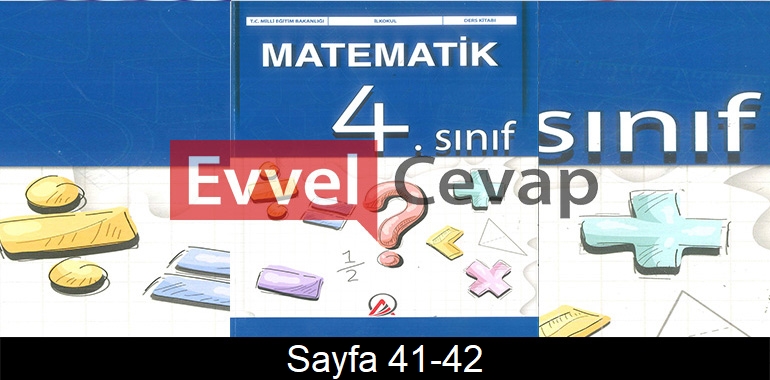4. Sınıf Ada Yayınları Matematik Ders Kitabı Cevapları Sayfa 41-42