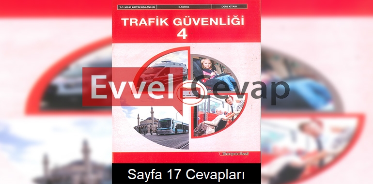 4. Sınıf Trafik Güvenliği Ders Kitabı Cevapları Morpaofset Yayınları Sayfa 17