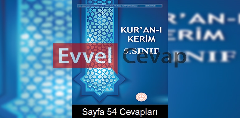 5. Sınıf Kur’an-ı Kerim Ders Kitabı Cevapları Meb Yayınları Sayfa 54