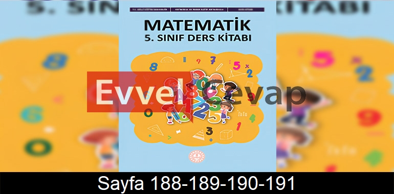 5. Sınıf Meb Yayınları Matematik Ders Kitabı Cevapları Sayfa 188-189-190-191