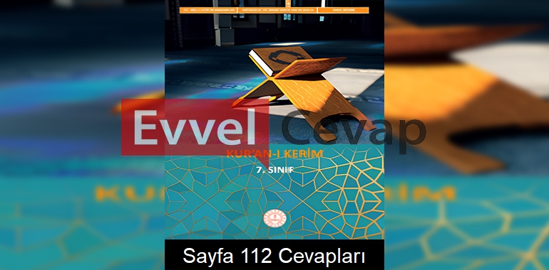 7. Sınıf Kur’an-ı Kerim Ders Kitabı Cevapları Meb Yayınları Sayfa 112