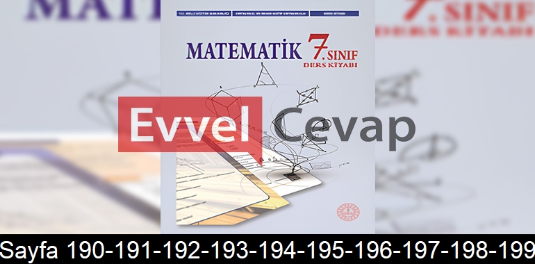 7. Sınıf Meb Yayınları Matematik Ders Kitabı Cevapları Sayfa 190-191-192-193-194-195-196-197-198-199