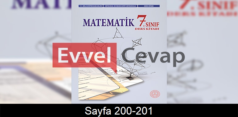 7. Sınıf Meb Yayınları Matematik Ders Kitabı Cevapları Sayfa 200-201