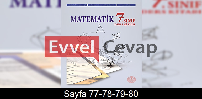 7. Sınıf Meb Yayınları Matematik Ders Kitabı Cevapları Sayfa 77-78-79-80