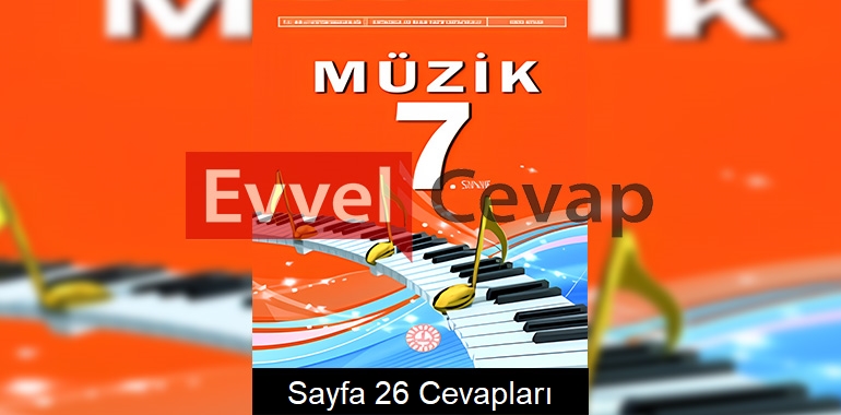 7. Sınıf Müzik Ders Kitabı Cevapları Meb Yayınları Sayfa 26