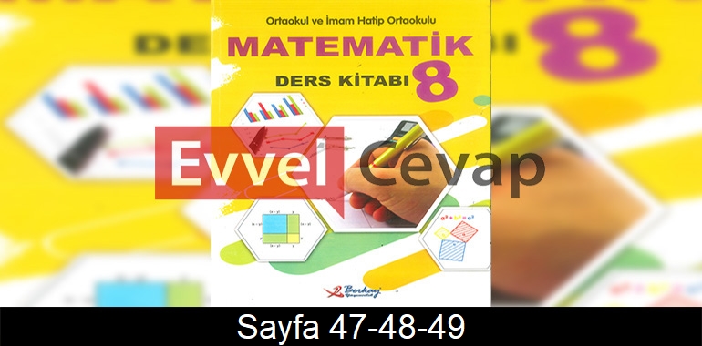 8. Sınıf Berkay Yayınları Matematik Ders Kitabı Cevapları Sayfa 47-48-49