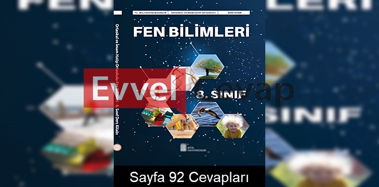 8. Sınıf Fen Bilimleri Ders Kitabı Cevapları Ata Yayınları Sayfa 92