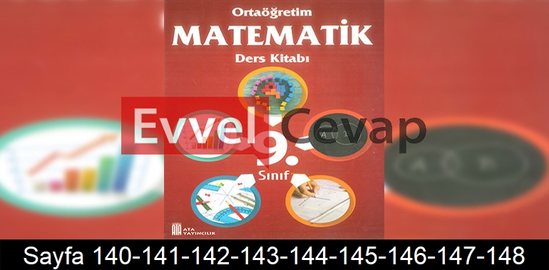 9. Sınıf Ata Yayınları Matematik Ders Kitabı Cevapları Sayfa 140-141-142-143-144-145-146-147-148