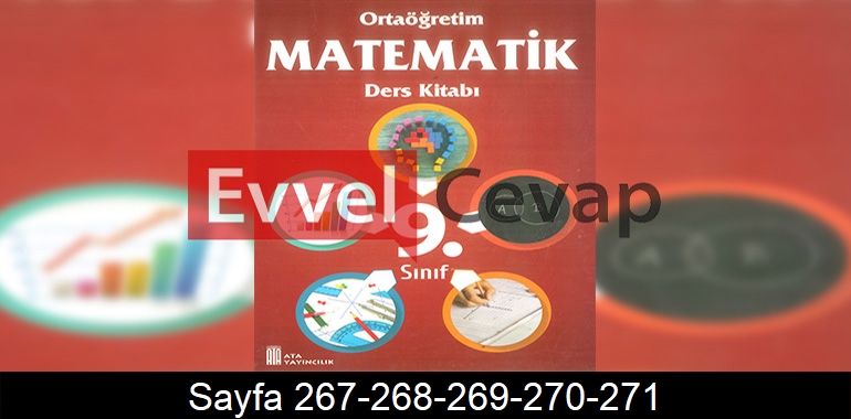 9. Sınıf Ata Yayınları Matematik Ders Kitabı Cevapları Sayfa 267-268-269-270-271