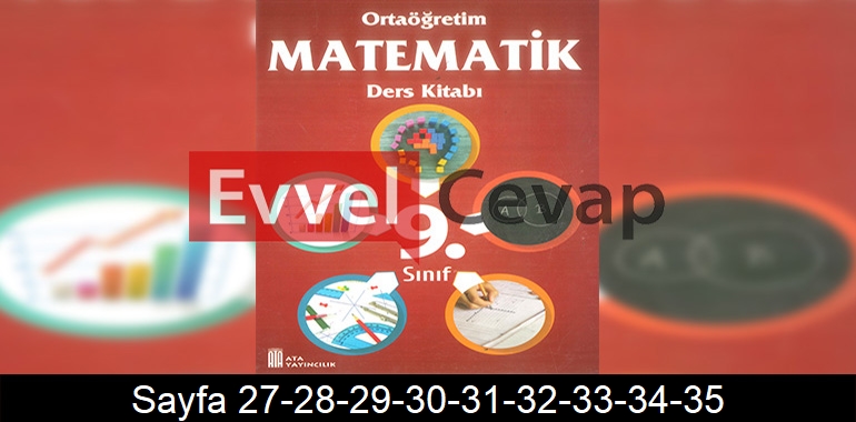 9. Sınıf Ata Yayınları Matematik Ders Kitabı Cevapları Sayfa 27-28-29-30-31-32-33-34-35