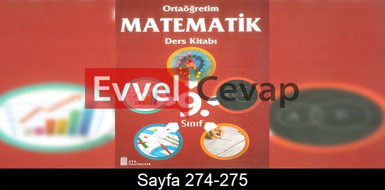 9. Sınıf Ata Yayınları Matematik Ders Kitabı Cevapları Sayfa 274-275