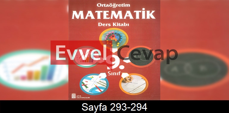 9. Sınıf Ata Yayınları Matematik Ders Kitabı Cevapları Sayfa 293-294