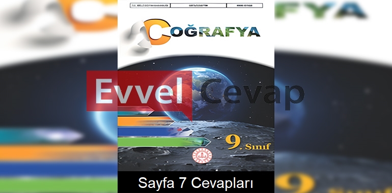 9. Sınıf Coğrafya Ders Kitabı Cevapları Meb Yayınları Sayfa 7