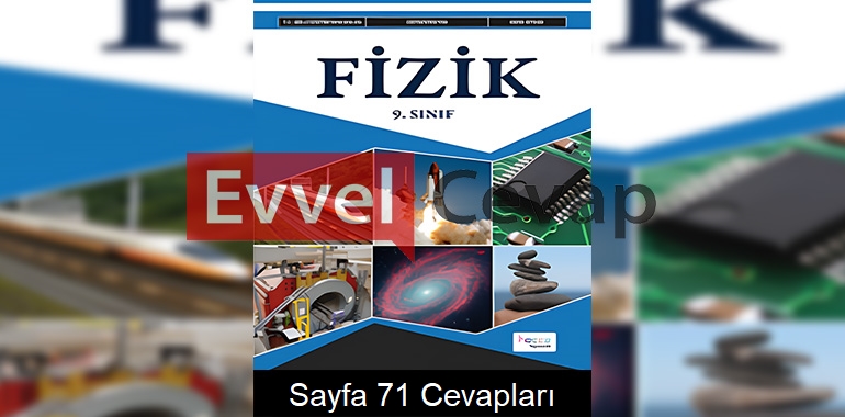 9. Sınıf Fizik Ders Kitabı Cevapları Hecce Yayınları Sayfa 71