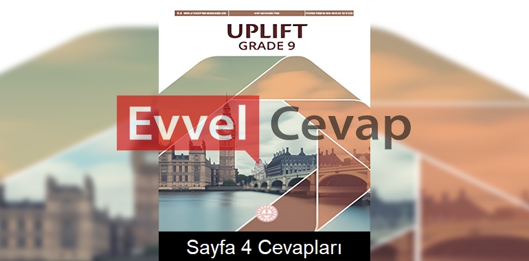 9. Sınıf İngilizce Uplift Çalışma Kitabı Cevapları Sayfa 4