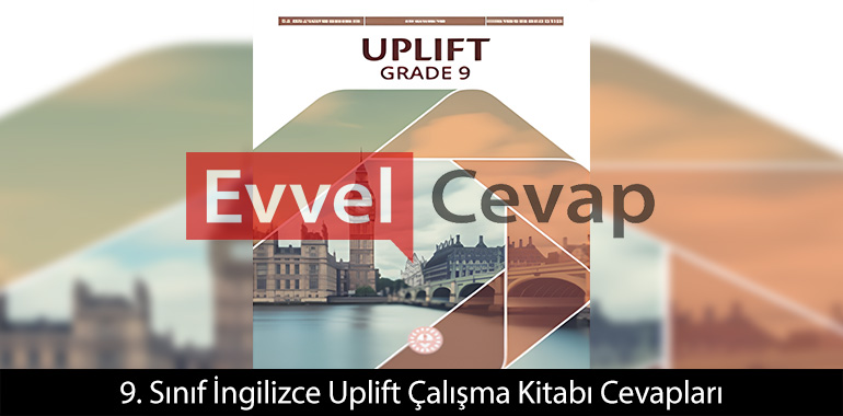 9. Sınıf İngilizce Uplift Çalışma Kitabı Cevapları