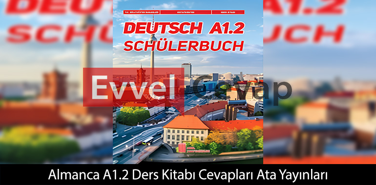 Almanca A1.2 Ders Kitabı Cevapları Ata Yayınları