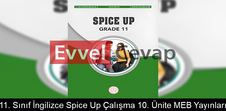11. Sınıf İngilizce Spice Up Çalışma Kitabı 10. Ünite Cevapları Meb Yayınları