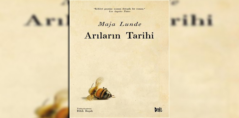 Arıların Tarihi Kitap Özeti Maja Lunde