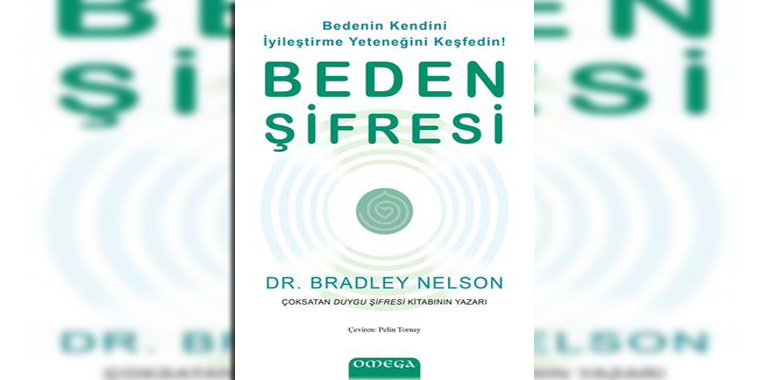 Beden Şifresi Kitap Özeti Bradley Nelson
