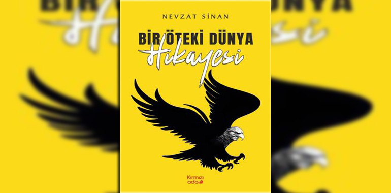 Bir Öteki Dünya Hikayesi Kitap Özeti Nevzat Sinan