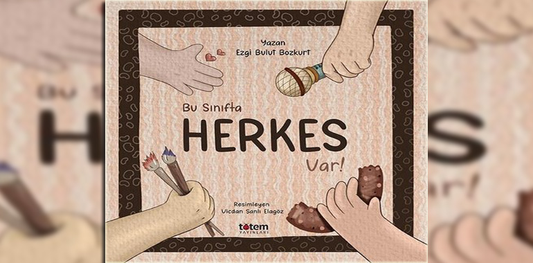 Bu Sınıfta Herkes Var! Kitap Özeti Ezgi Bulut Bozkurt