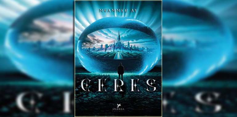 Ceres – Şömizli Kitap Özeti Muammer Ay