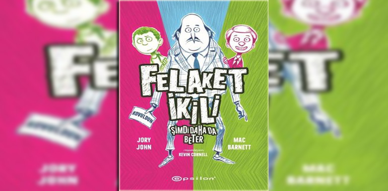Felaket İkili 2 - Şimdi Daha da Beter Kitap Özeti Mac Barnett