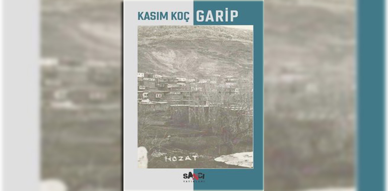 Garip Kitap Özeti Kasım Koç