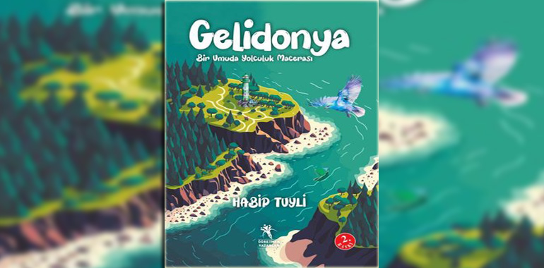 Gelidonya - Bir Umuda Yolculuk Macerası Kitap Özeti Habip Tuyli