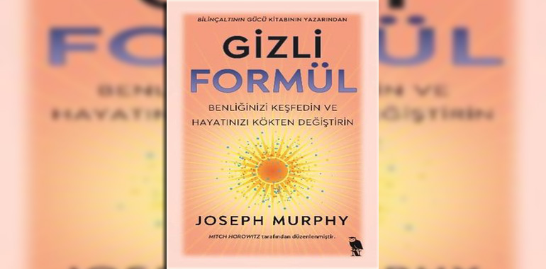 Gizli Formül Kitap Özeti Joseph Murphy
