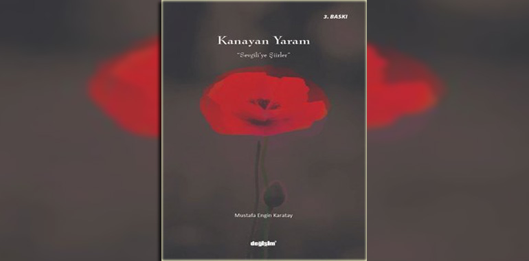 Kanayan Yaram - Sevgili'ye Şiirler Kitap Özeti Mustafa Engin Karatay