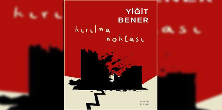 Kırılma Noktası Kitap Özeti Yiğit Bener