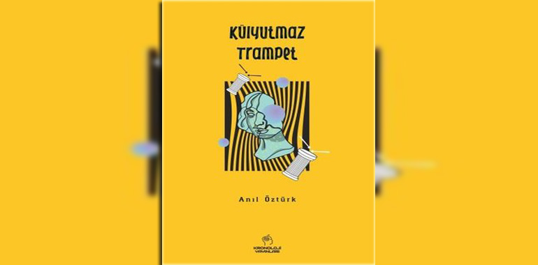 Külyutmaz Trampet Kitap Özeti Anıl Öztürk