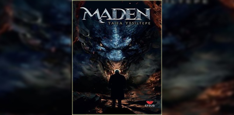 Maden Kitap Özeti Taha Yeşiltepe