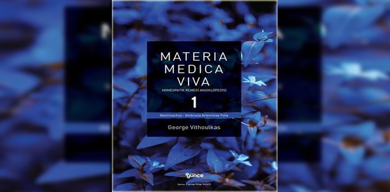 Materia Medica Viva 1 - Homeopatik Remedi Ansiklopedisi Kitap Özeti George Vithoulkas