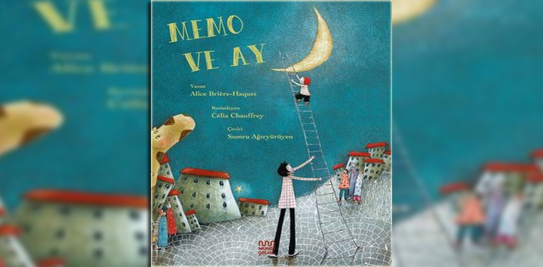 Memo ve Ay Kitap Özeti Alice Briere Haquet