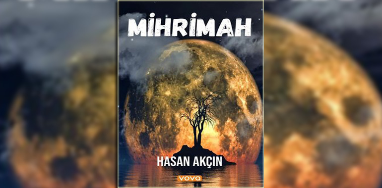 Mihrimah Kitap Özeti Hasan Akçın