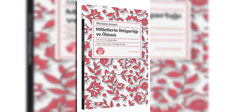 Milletlerin İhtiyarlığı ve Ölümü Kitap Özeti Michele Amari
