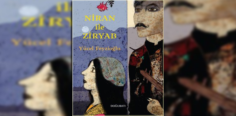 Niran İle Ziryab Kitap Özeti Yücel Feyzioğlu