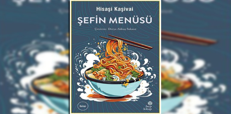 Şefin Menüsü Kitap Özeti Hisaşi Kaşivai