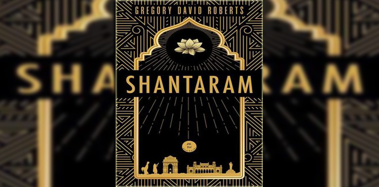 Shantaram - 20. Yıla Özel Baskı Kitap Özeti Gregory David Roberts