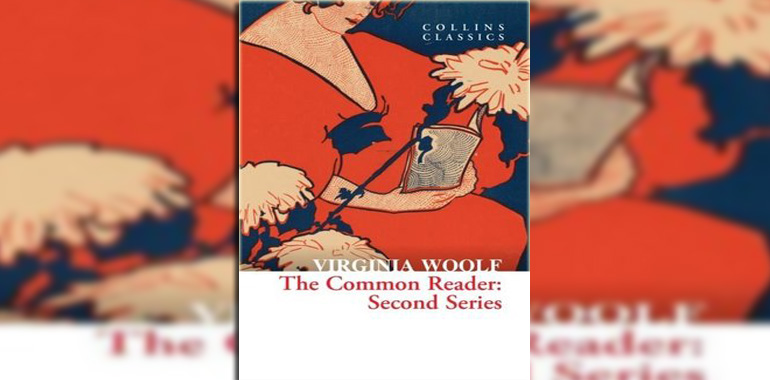 The Common Reader: Second Series Kitap Özeti Virginia Woolf
