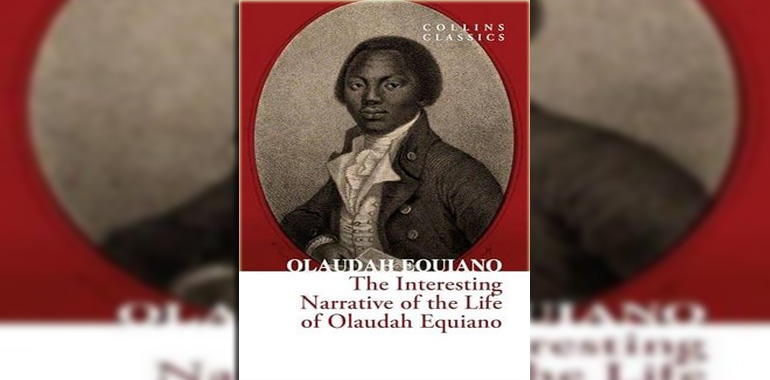The Interesting Narrative Of The Life Of Olaudah Equiano Kitap Özeti Olaudah Equiano